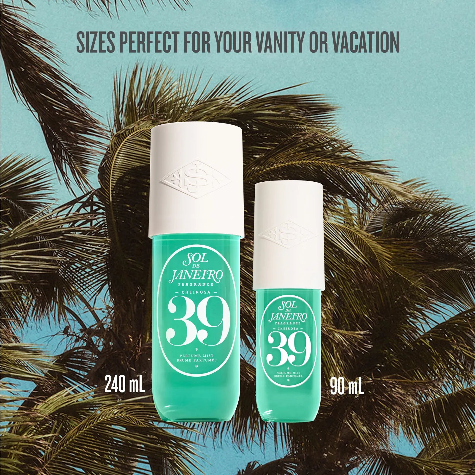 Sizes perfect for your vanity or vacation
