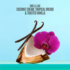 smells like coconut cream, tropical orchid and toasted vanilla